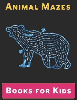 Maze Books for Kids: A Maze Activity Book for Kids (Maze Books for Kids)