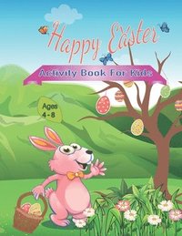 bokomslag Happy Easter Activity Book for Kids Ages 4-8: Coloring and Activity book for kids, Connect the Dots, Mazes, Color by Number, and More!