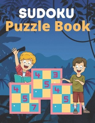 SUDOKU Puzzle Book: This Book Has Amazing Sudoku Book for Kids.