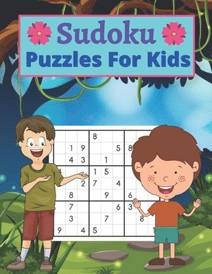 SUDOKU Puzzles For Kids: This Book Has Amazing Sudoku Book for Kids. 1