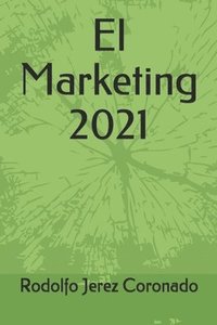 bokomslag El Marketing 2021