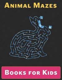 bokomslag Maze Books for Kids: A Maze Activity Book for Kids (Maze Books for Kids)