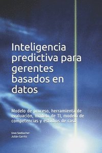 bokomslag Inteligencia predictiva para gerentes basados en datos