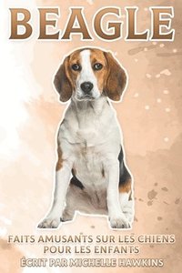 bokomslag Beagle: Faits amusants sur les chiens pour les enfants #5