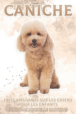 bokomslag Caniche: Faits amusants sur les chiens pour les enfants #6