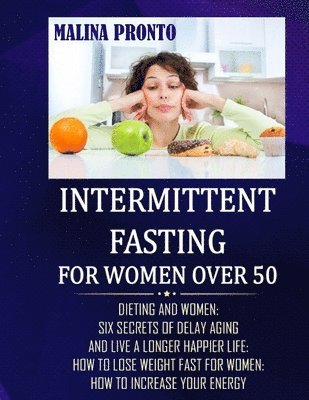 bokomslag Intermittent Fasting For Women Over 50