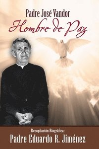 bokomslag Padre José Vandor: Hombre de Paz