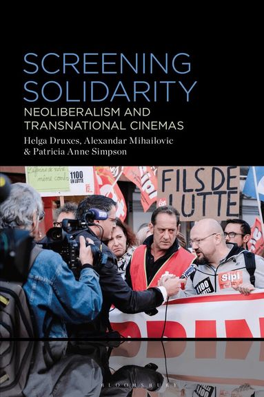 Helga Druxes, Alexandar Mihailovic, Patricia Anne Simpson - Screening Solidarity, Inbunden