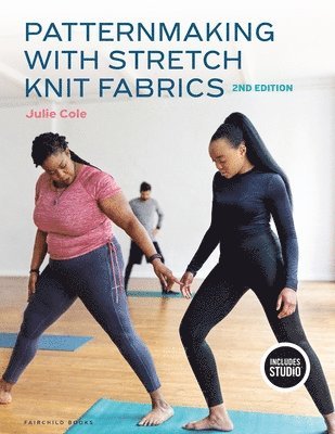 Julie Cole, USA) Cole, Author Julie (Harper College and Mount Mary College, Author Julie Cole - Patternmaking with Stretch Knit Fabrics, Häftad