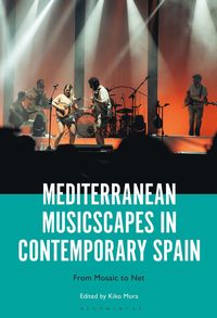 bokomslag Mediterranean Musicscapes in Contemporary Spain