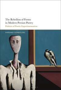 bokomslag Rebellion of Forms in Modern Persian Poetry