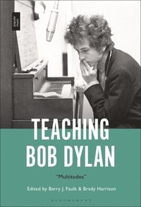 bokomslag Teaching Bob Dylan