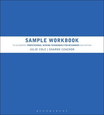 Sample Workbook to Accompany Professional Sewing Techniques for Designers 1