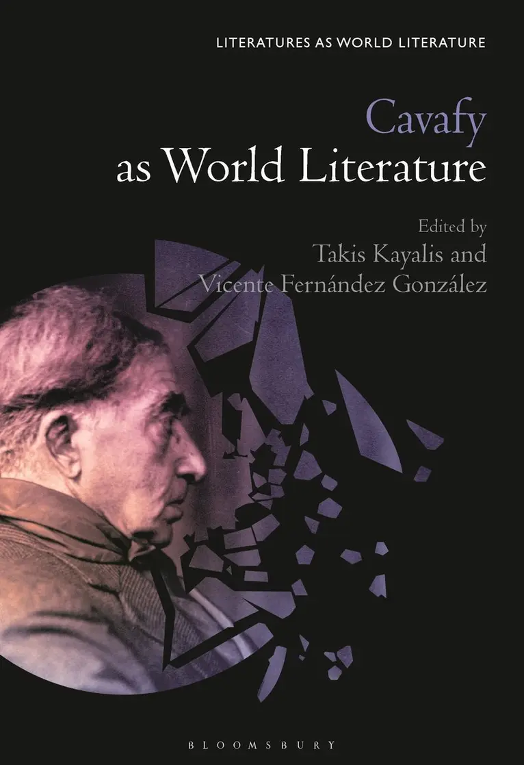 Takis Kayalis, Vicente Fernández González - Cavafy as World Literature, Häftad. Tillgänglighet: Kommande