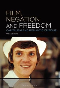 bokomslag Film, Negation and Freedom