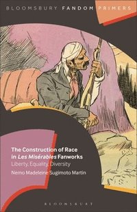 bokomslag Construction of Race in Les Misérables Fanworks