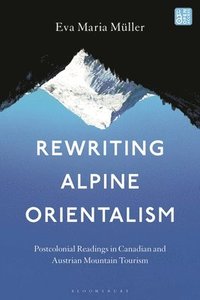bokomslag Rewriting Alpine Orientalism