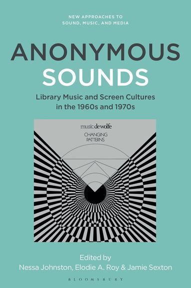 Nessa Johnston, Jamie Sexton, Elodie A. Roy - Anonymous Sounds, Häftad