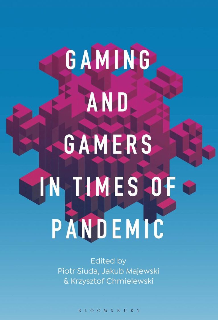 Piotr Siuda, Jakub Majewski, Krzysztof Chmielewski - Gaming and Gamers in Times of Pandemic, Inbunden