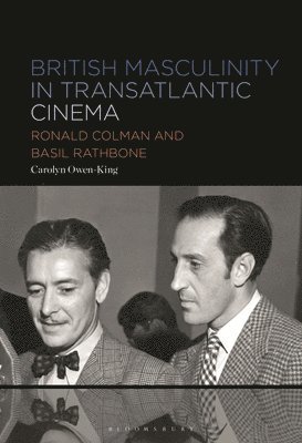 British Masculinity in Transatlantic Cinema 1