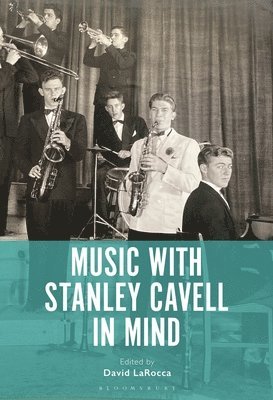 David LaRocca, David Larocca - Music with Stanley Cavell in Mind, Inbunden