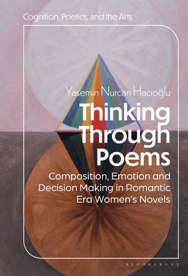 Yasemin Nurcan Hacioglu, Margaret H. Freeman, Margaret H Freeman, Peter Schneck, Alexander Bergs - Thinking Through Poems, Inbunden