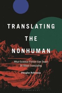 bokomslag Translating the Nonhuman