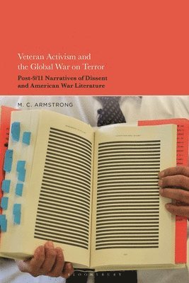 bokomslag Veteran Activism and the Global War on Terror: Post-9/11 Narratives of Dissent and American War Literature