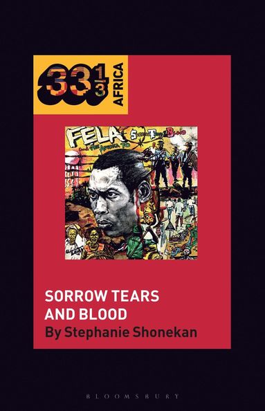 bokomslag Fela Anikulapo-Kuti's Sorrow Tears and Blood