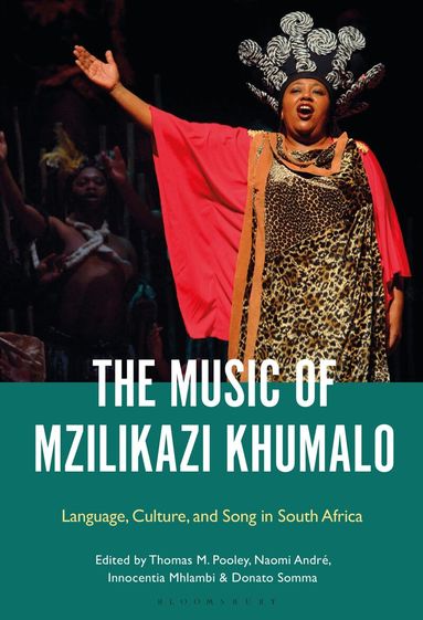 Thomas Pooley, Naomi André, Innocentia Mhlambi, Donato Somma - Music of Mzilikazi Khumalo, Häftad