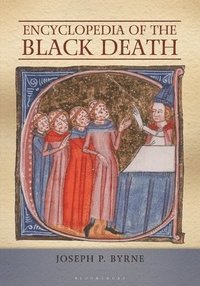 bokomslag Encyclopedia of the Black Death