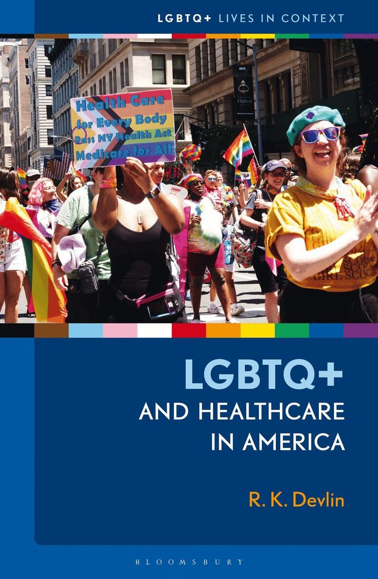 R. K. Devlin - LGBTQ+ and Healthcare in America, Häftad. Tillgänglighet: Kommande