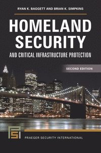 bokomslag Homeland Security and Critical Infrastructure Protection