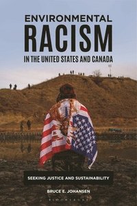 bokomslag Environmental Racism in the United States and Canada