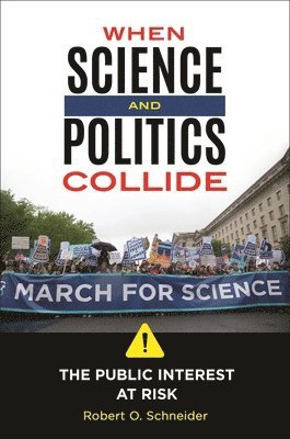 bokomslag When Science and Politics Collide