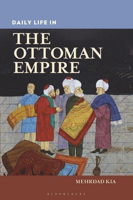 Daily Life in the Ottoman Empire 1