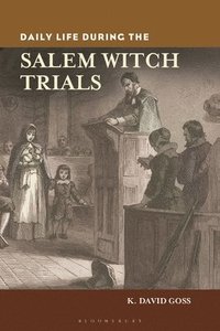 bokomslag Daily Life during the Salem Witch Trials