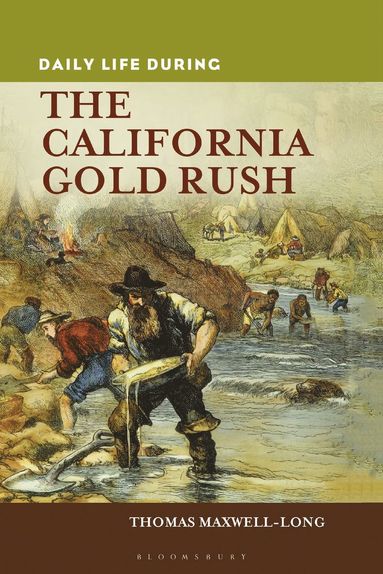 bokomslag Daily Life during the California Gold Rush