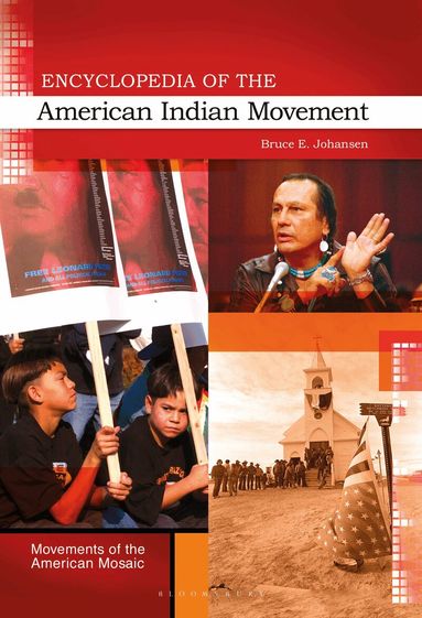 Bruce E. Johansen - Encyclopedia of the American Indian Movement, Häftad
