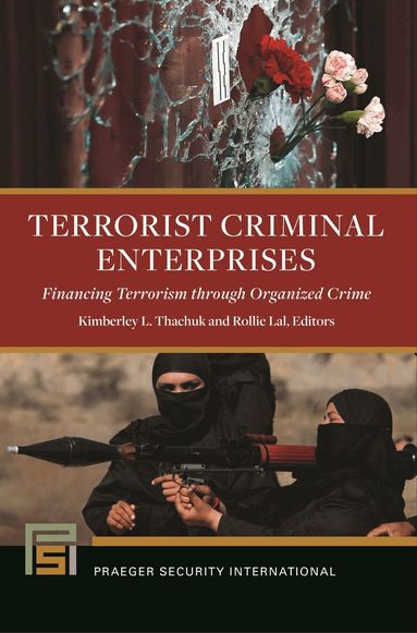 Kimberley L. Thachuk, Rollie Lal - Terrorist Criminal Enterprises, Häftad