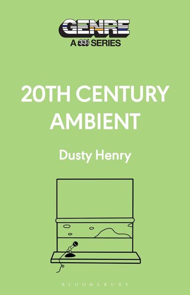 Dusty Henry - 20th Century Ambient, Häftad