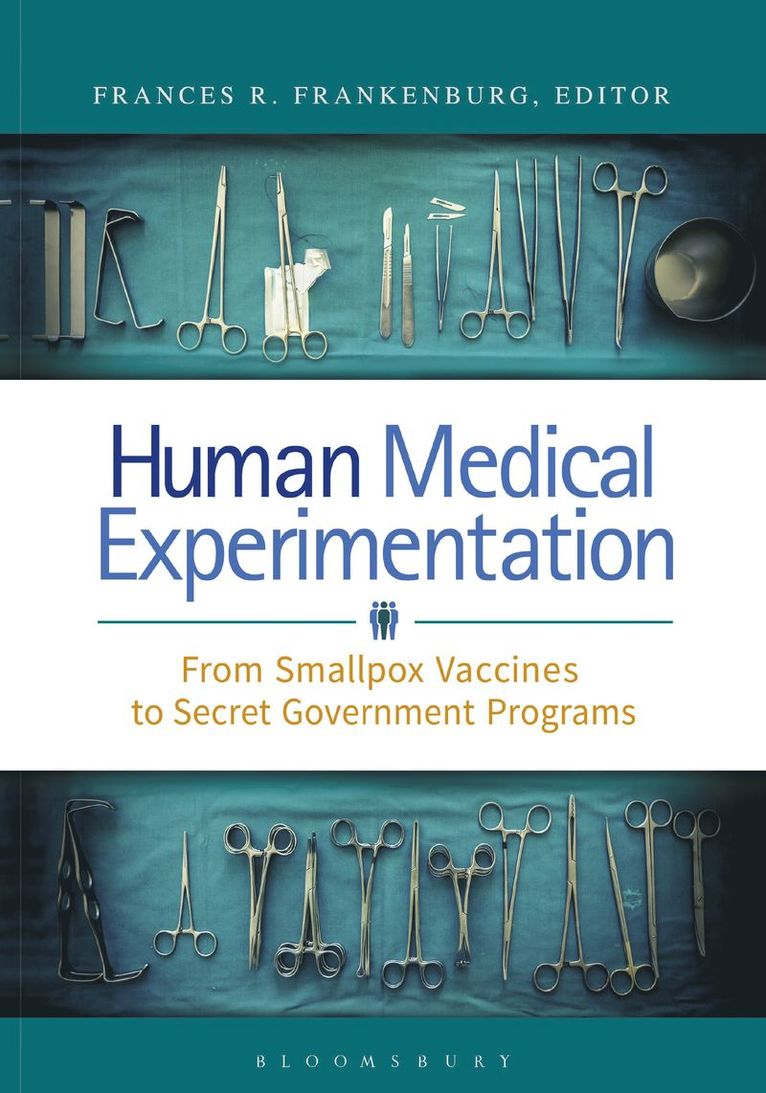 Frances R. Frankenburg MD - Human Medical Experimentation, Häftad