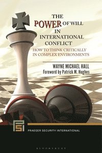 bokomslag The Power of Will in International Conflict