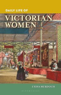 bokomslag Daily Life of Victorian Women