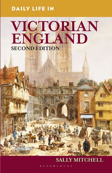 Sally Mitchell - Daily Life in Victorian England, Häftad