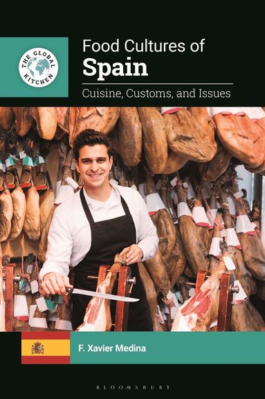 F. Xavier Medina - Food Cultures of Spain, Inbunden