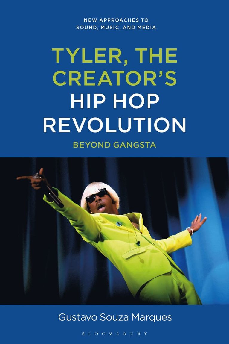 Gustavo Souza Marques, Ireland) Marques, Dr. Gustavo Souza (Postdoctoral Fellow, CIPHER ERC Research Team Wandesford Quay Research Centre Cork, Carol Vernallis, Lisa Perrott, Holly Rogers - Tyler, The Creator's Hip Hop Revolution, Inbunden