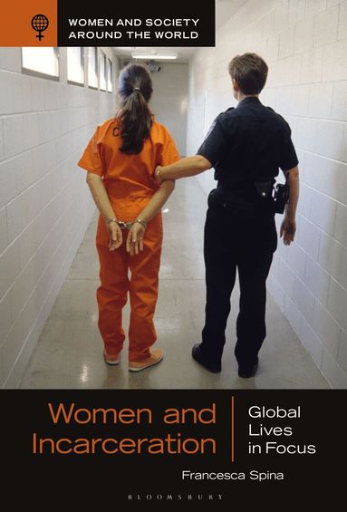 Francesca Spina - Women and Incarceration, Inbunden