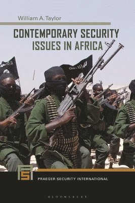 William A. Taylor - Contemporary Security Issues in Africa, Häftad
