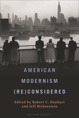 bokomslag American Modernism (Re)Considered